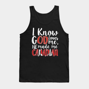 God Loves Me He Made Me Canadian Flag Canada Colors T-Shirt T-Shirt Tank Top